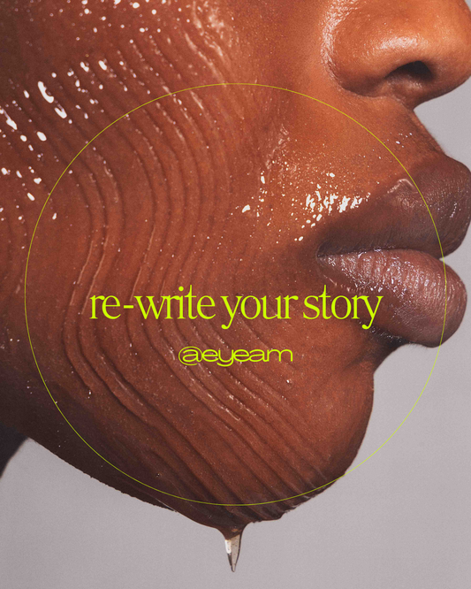 Close up of the side of  model's face with "re-write your story" @eyeam overlaid on it.